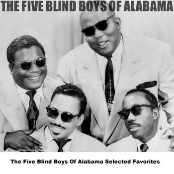 The Five Blind Boys Of Alabama - The Five Blind Boys Of Alabama Selected Favorites