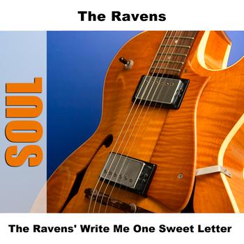 The Ravens - The Ravens' Write Me One Sweet Letter