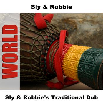 Sly & Robbie - Sly & Robbie's Traditional Dub