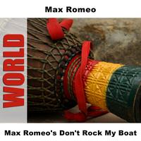 Max Romeo - Max Romeo's Don't Rock My Boat
