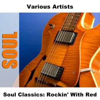 Various Artists - Soul Classics: Rockin' With Red