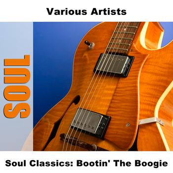 Various Artists - Soul Classics: Bootin' The Boogie