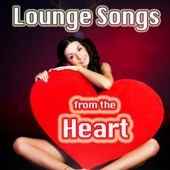 Various Artists - Lounge Songs from the Heart (Vocal Chillout for Lovers)