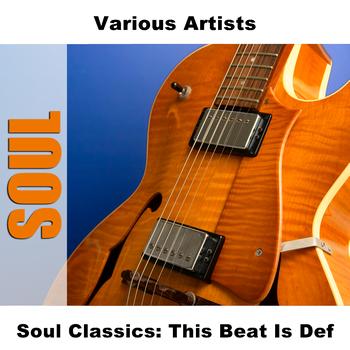 Various Artists - Soul Classics: This Beat Is Def
