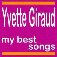 Yvette Giraud - My Best Songs - Yvette Giraud