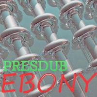 Pressdub - Ebony