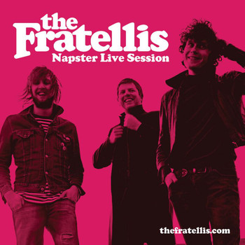 The Fratellis - Napster Live Session (5 tracks)