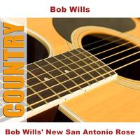 Bob Wills - Bob Wills' New San Antonio Rose