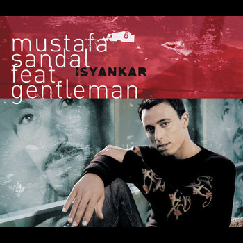 Mustafa Sandal - Isyankar (E Single)