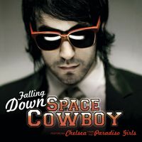 Space Cowboy - Falling Down (Robot To Mars Remix, Featuring Chelsea From The Paradiso Girls)