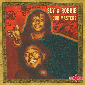 Sly & Robbie - Dub Masters, Vol.1