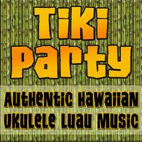 World Music Unlimited - Tiki Party (Authentic Hawaiian Ukulele Luau Music)