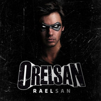 Orelsan / - Raelsan - Single