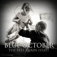 Blue October - The Feel Again (Stay)  - Single
