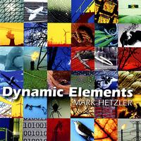 Mark Hetzler - Dynamic Elements