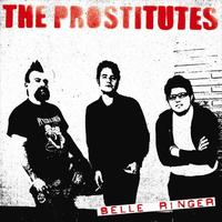 The Prostitutes - Belle Ringer