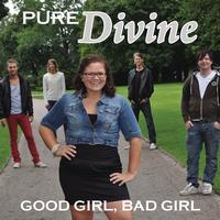 Pure Divine - Good Girl, Bad Girl