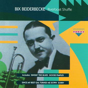Bix Beiderbecke - Riverboat Shuffle