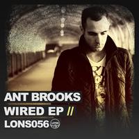 Ant Brooks - Wired EP