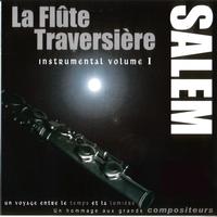 Salem - La Flûte Traversière volume 1