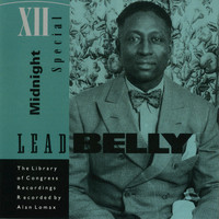 Lead Belly - Midnight Special -- The Library of Congress Recordings, V. 1