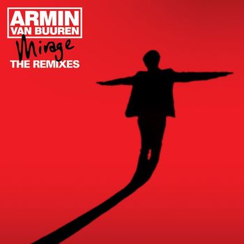 Armin van Buuren - Mirage - The Remixes