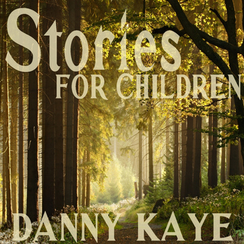 Danny Kaye - Stories for Children