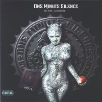 One Minute Silence - Buy Now... Saved Later (Explicit)