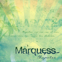 Marquess - Chapoteo