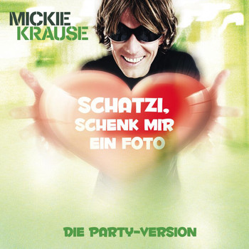 Mickie Krause - Schatzi Schenk Mir Ein Foto (Die Partyversion 2011)