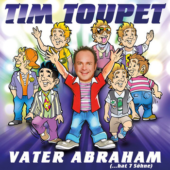 Tim Toupet - Vater Abraham