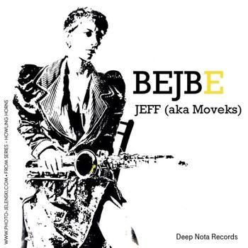 Jeff (aka Moveks) - Bejbe