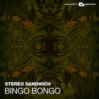 Stereo Sandwich - Bingo Bongo
