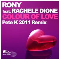 Rony Feat Rachele Dione - Colour Of Love 2011