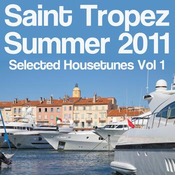 Various Artists - Saint Tropez Summer 2011 (Selected Housetunes, Vol. 1)