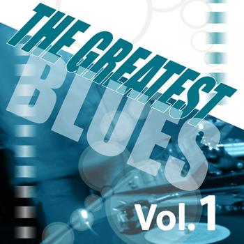Various Artists - The Greatest Blues, Vol. 1