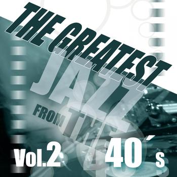 Various Artists - The Greatest Jazz from the 40's, Vol. 2