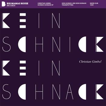 Christian Gimbel - Schnick Schnack Ep