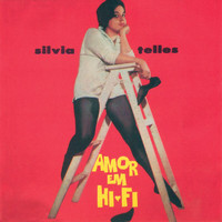 Sylvia Telles - Amor Em Hi Fi