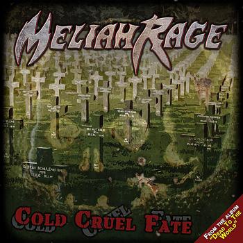 Meliah Rage - Cold Cruel Fate