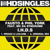 Fausto & Phil York feat. MC Da Syndrome - I.H.D.S