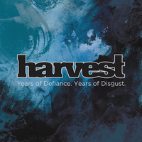 Harvest - Years of Defiance. Years of Disgust. - EP