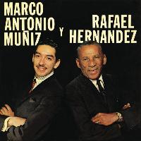Marco Antonio Muñíz - Marco Antonio Y Rafael