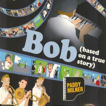 Paddy Milner - Bob