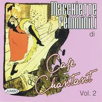 Silvana Martino - Macchiette femminili di Cafè Chantant, vol. 2