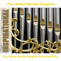 The Sallie Martin Singers - The Sallie Martin Singers Selected Hits