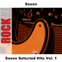 Saxon - Saxon Selected Hits Vol. 1