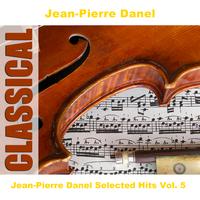 Jean-Pierre Danel - Jean-Pierre Danel Selected Hits Vol. 5