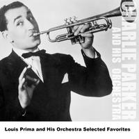 Louis Prima And His Orchestra - Louis Prima and His Orchestra Selected Favorites