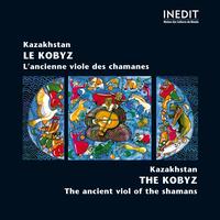 Smagul Umbetbaev, Saian Aqmolda - Kazakhstan. Le Kobyz / The Kobyz (Ancienne viole des chamanes / Ancient viol of the shamans)